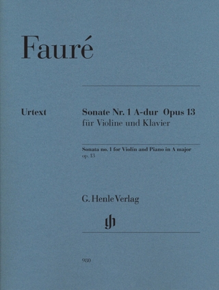 Gabriel Fauré - Violinsonate Nr. 1 A-dur op. 13