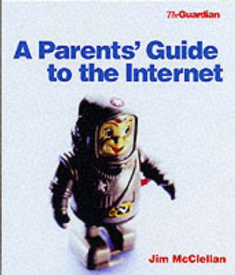 A Parent's Guide to the Internet