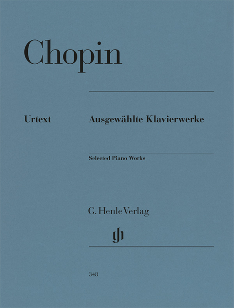 Fr&eacute;d&eacute;ric Chopin - Ausgew&auml;hlte Klavierwerke - 