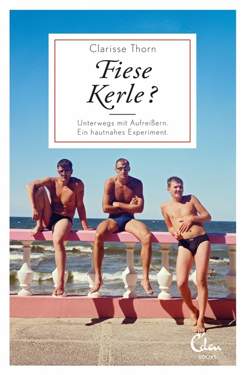 Fiese Kerle? - Clarisse Thorn