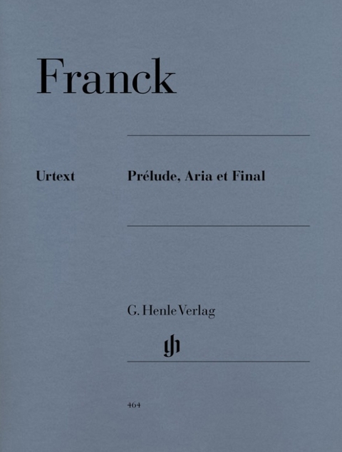 C&eacute;sar Franck - Pr&eacute;lude, Aria et Final - 
