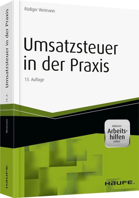Umsatzsteuer in der Praxis - inkl. Arbeitshilfen online - Rüdiger Weimann