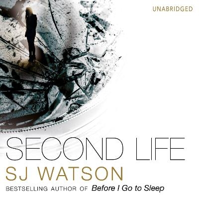 Second Life - S J Watson