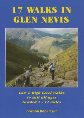 17 Walks in Glen Nevis