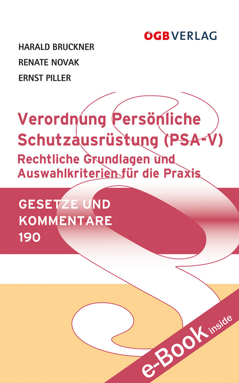 Verordnung Pers&ouml;nliche Schutzausr&uuml;stung (PSA-V) - Harald Bruckner, Renate Novak, Ernst Piller