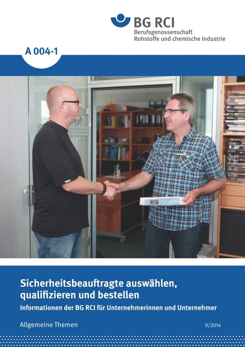 A 004-1 Sicherheitsbeauftragte ausw&auml;hlen, qualifizieren und bestellen