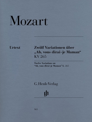 Wolfgang Amadeus Mozart - 12 Variationen über „Ah, vous dirai-je Maman“ KV 265