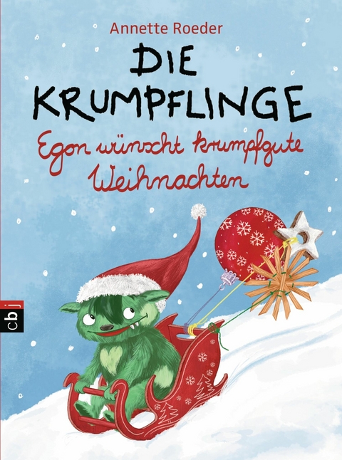 Die Krumpflinge - Egon w&uuml;nscht krumpfgute Weihnachten - Annette Roeder