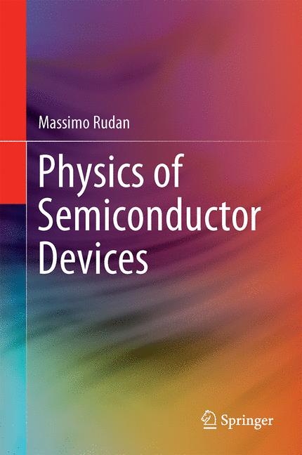 Physics of Semiconductor Devices - Massimo Rudan