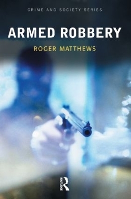 Armed Robbery - Roger Matthews