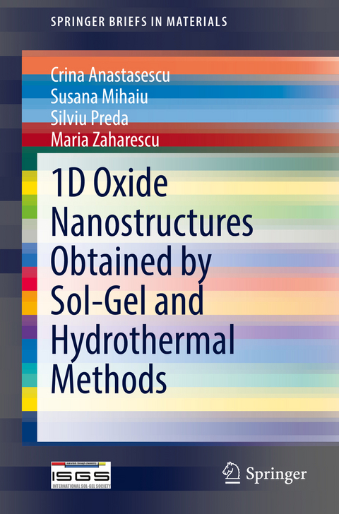 1D Oxide Nanostructures Obtained by Sol-Gel and Hydrothermal Methods - Crina Anastasescu, Susana Mihaiu, Silviu Preda, Maria Zaharescu