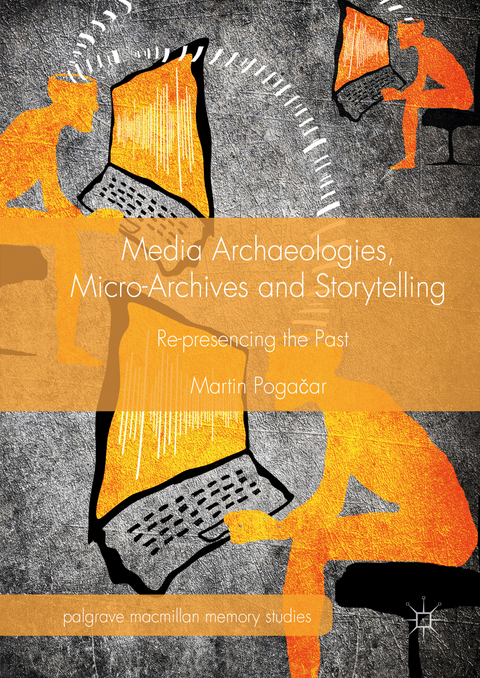 Media Archaeologies, Micro-Archives and Storytelling - Martin Pogačar