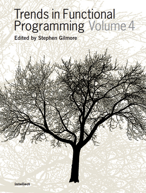Trends in Functional Programming Volume 4 - 