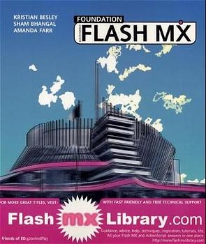 Foundation Macromedia Flash MX - Kristian Besley, Sham Bhangal, Amanda Farr