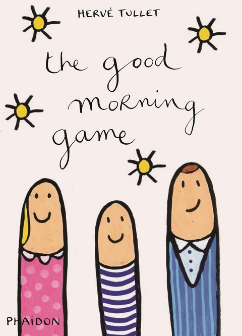 The Good Morning Game - Herv&eacute; Tullet