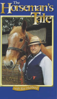 The Horseman's Tale - Ray Hubbard