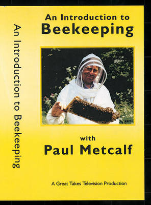 An Introduction to Beekeeping - Paul Metcalf