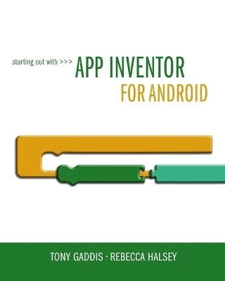 Starting Out With App Inventor for Android