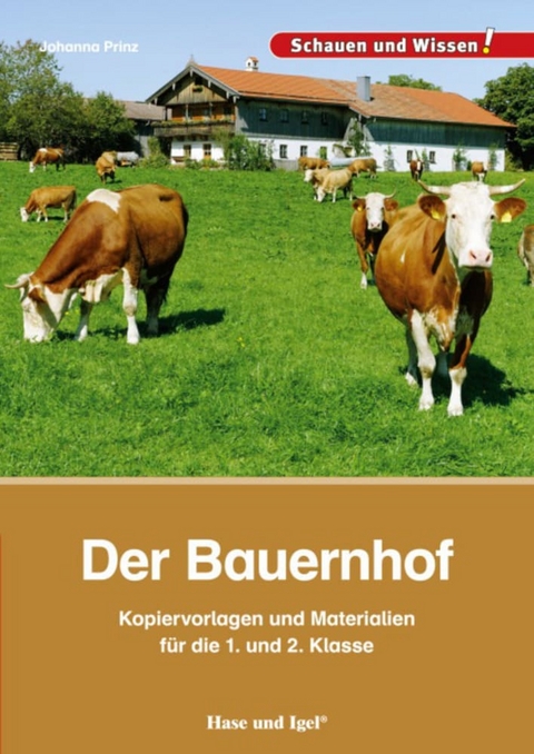 Der Bauernhof &ndash; Kopiervorlagen und Materialien - Johanna Prinz