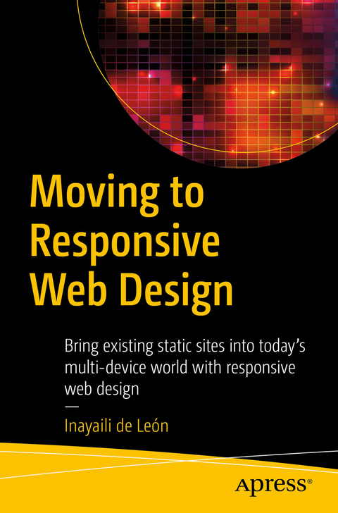 Moving to Responsive Web Design - Inayaili de Le&oacute;n