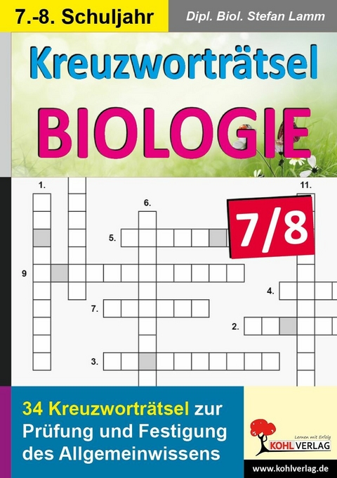 Kreuzwortr&auml;tsel Biologie / Klasse 7-8 -  Dipl. Biol. Stefan Lamm