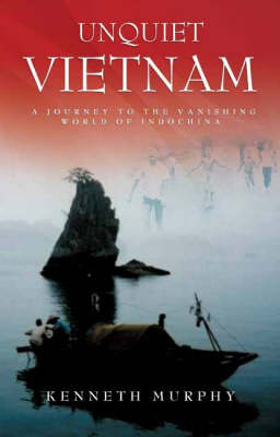 Unquiet Vietnam