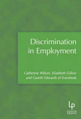 Discrimination in Employment - Catherine Wilson, Elizabeth Gillow, Gareth Edwards