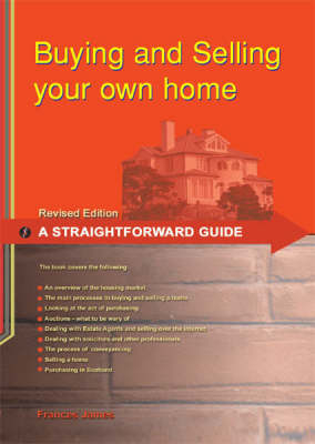 Buying And Selling Your Own Home - Revised Edition - Fances James