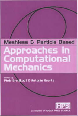 Meshless and Particle Based Approaches in Computational Mechanics