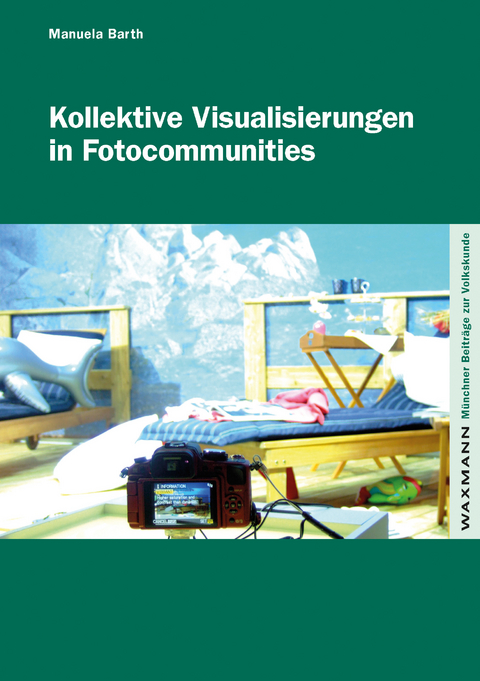 Kollektive Visualisierungen in Fotocommunities -  Manuela Barth
