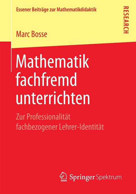 Mathematik fachfremd unterrichten - Marc Bosse