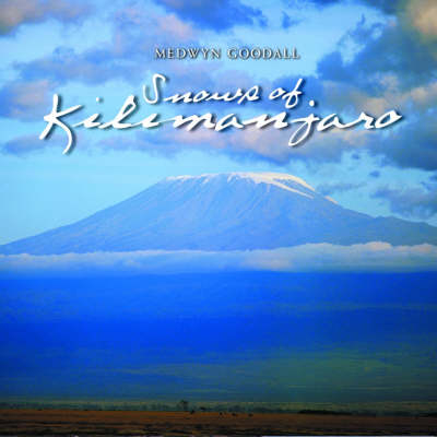 Snows of Kilimanjaro - Medwyn Goodall