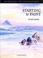 Starting to Paint - Arnold Lowrey