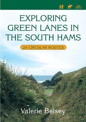 Exploring Green Lanes in the South Hams - Valerie Belsey