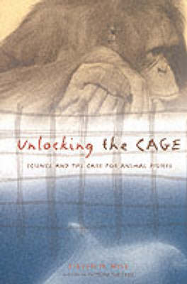 Unlocking the Cage - Steven M. Wise