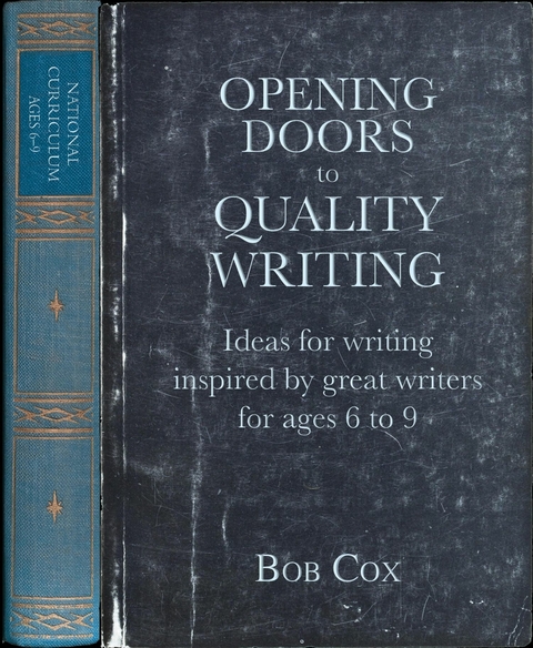 Opening Doors to Quality Writing -  Bob Cox