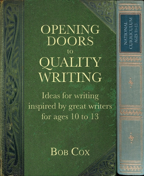 Opening Doors to Quality Writing -  Bob Cox
