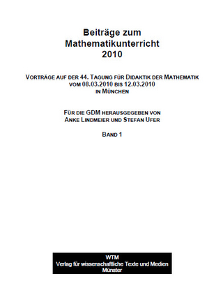 Vorträge auf der 44. Tagung für Didaktik der Mathematik vom 8.3.2010 bis zum 12.3.2010 in München