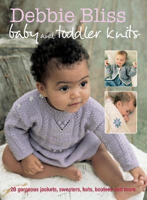 Debbie Bliss Baby and Toddler Knits - Debbie Bliss