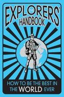 The Explorers' Handbook - Anita Ganeri