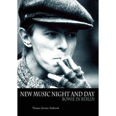 Bowie In Berlin - Thomas Jerome Seabrook