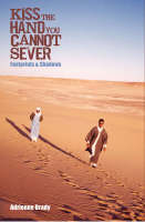 Kiss the Hand You Cannot Sever