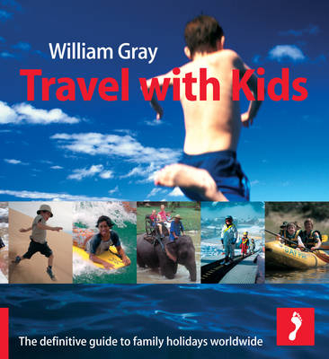 Travel with Kids - William Gray