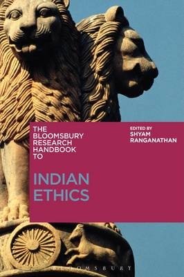 Bloomsbury Research Handbook of Indian Ethics