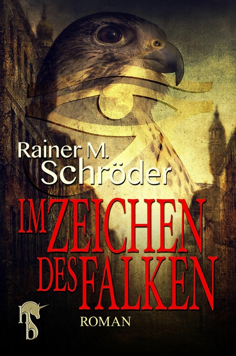 Im Zeichen des Falken - Rainer M. Schröder