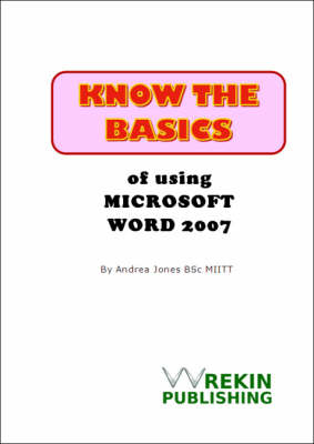 Know the Basics of Using Microsoft Word 2007