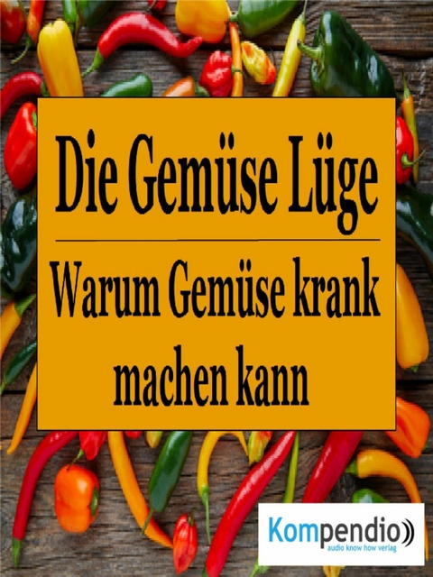 Die Gem&uuml;se L&uuml;ge - Alessandro Dallmann