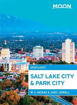 Moon Spotlight Salt Lake City & Park City (2nd ed)