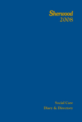 The Sherwood Social Care Diary and Directory