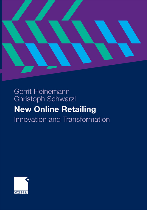 New Online Retailing - Gerrit Heinemann, Christoph Schwarzl